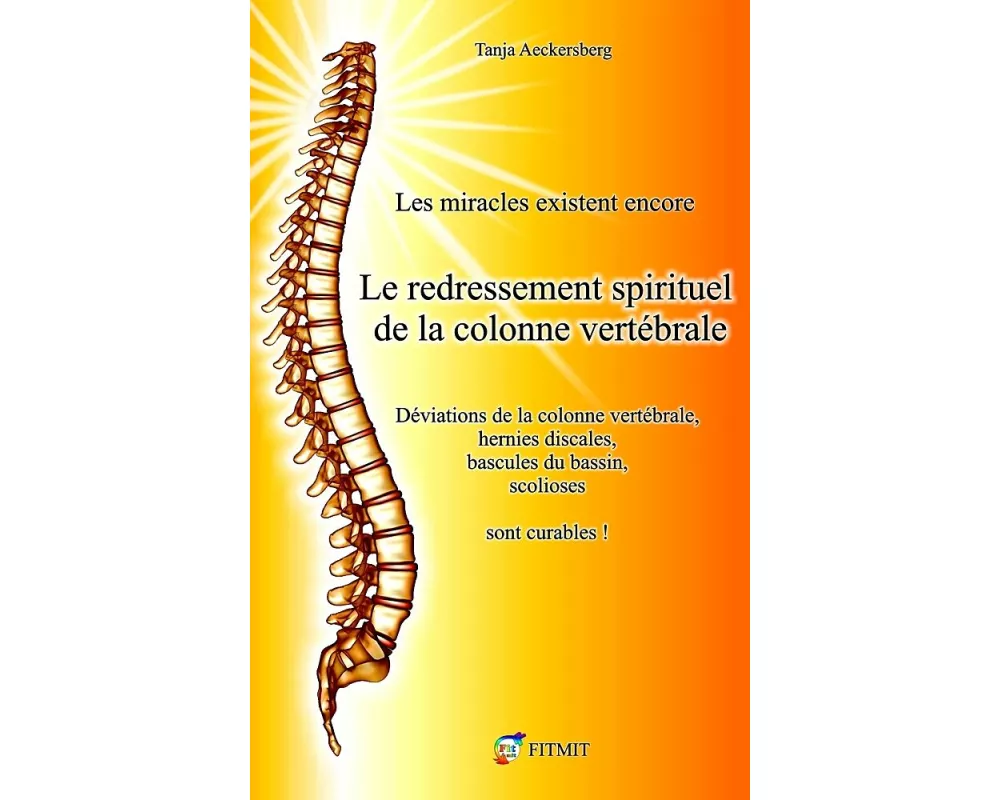 Le Redressement spirituel de la colonne vertébrale