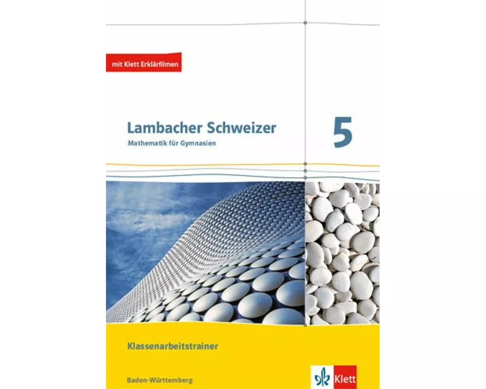 Lambacher Schweizer. 5. Schuljahr. Trainingsheft für Klassenarbeiten. Neubearbeitung. Baden-Württemberg