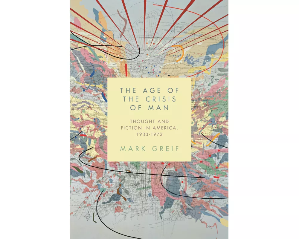 The Age of the Crisis of Man