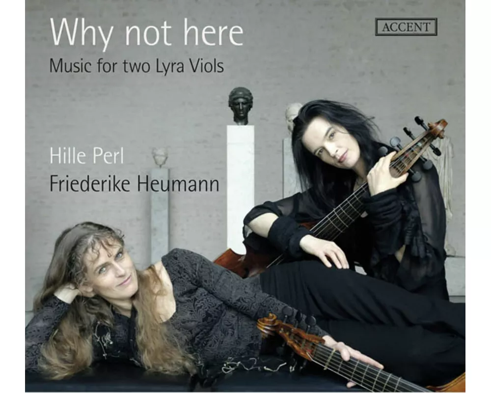 Why Not Here: Music for Two Lyra Viols