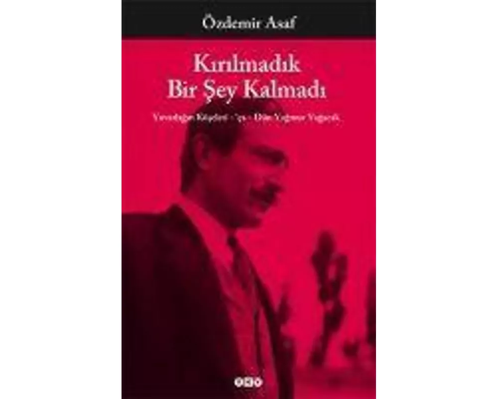 Kirilmadik Bir Sey Kalmadi