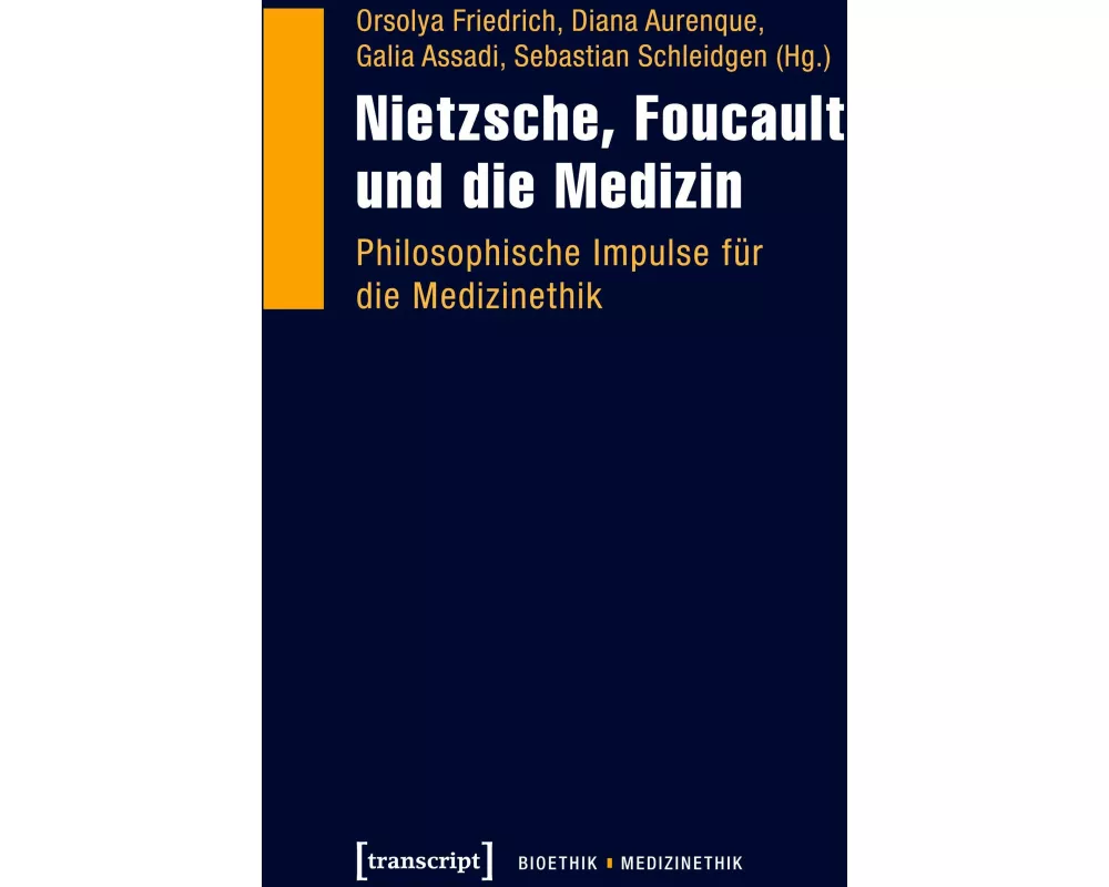Nietzsche, Foucault und die Medizin