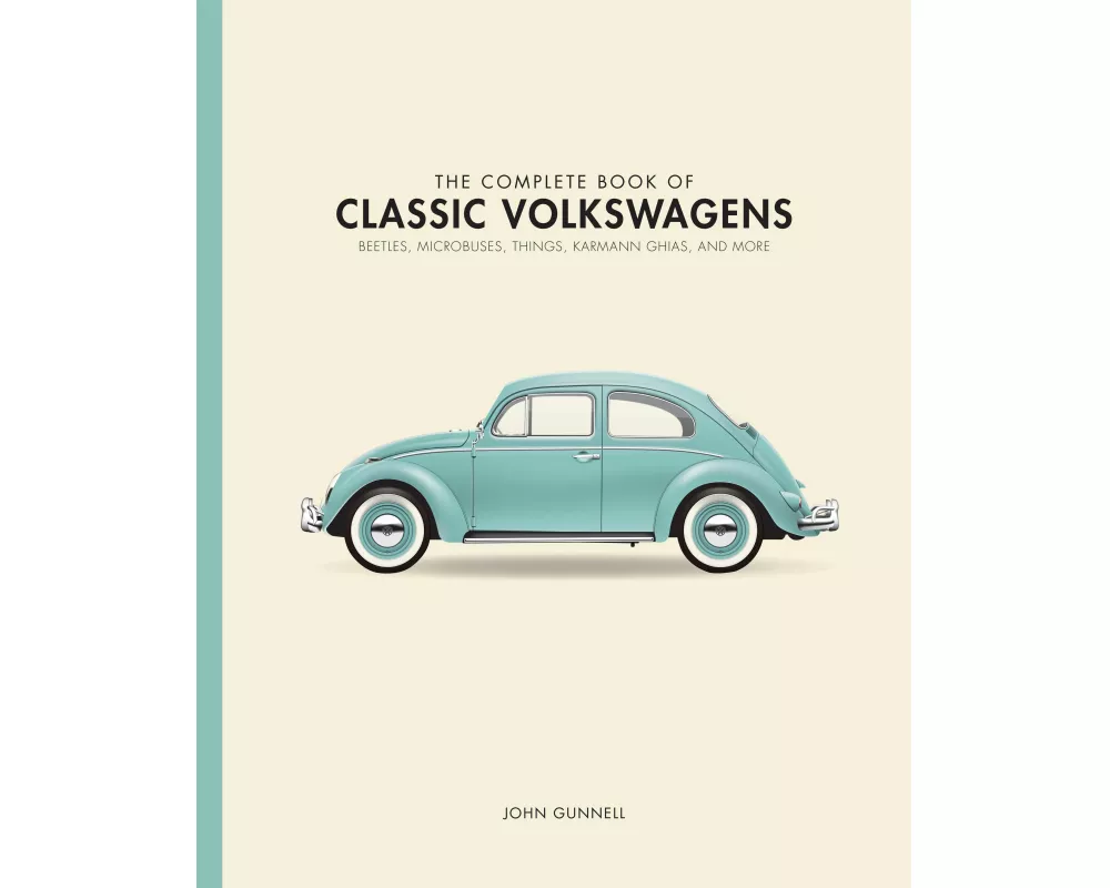 The Complete Book of Classic Volkswagens
