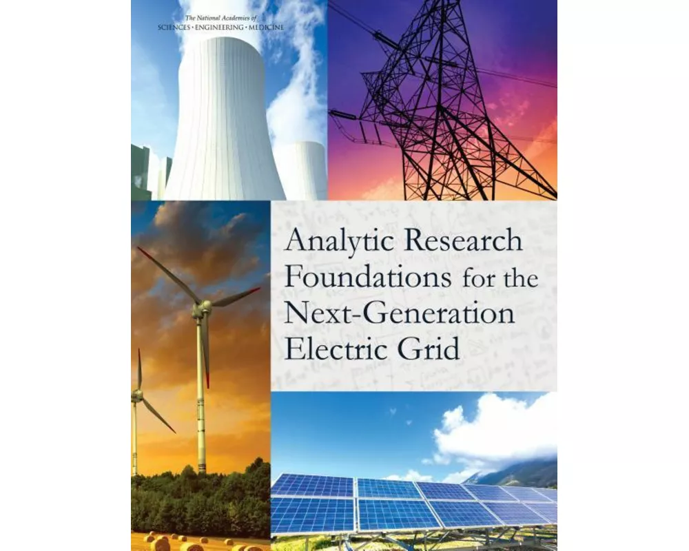 Analytic Research Foundations for the Next-Generation Electric Grid