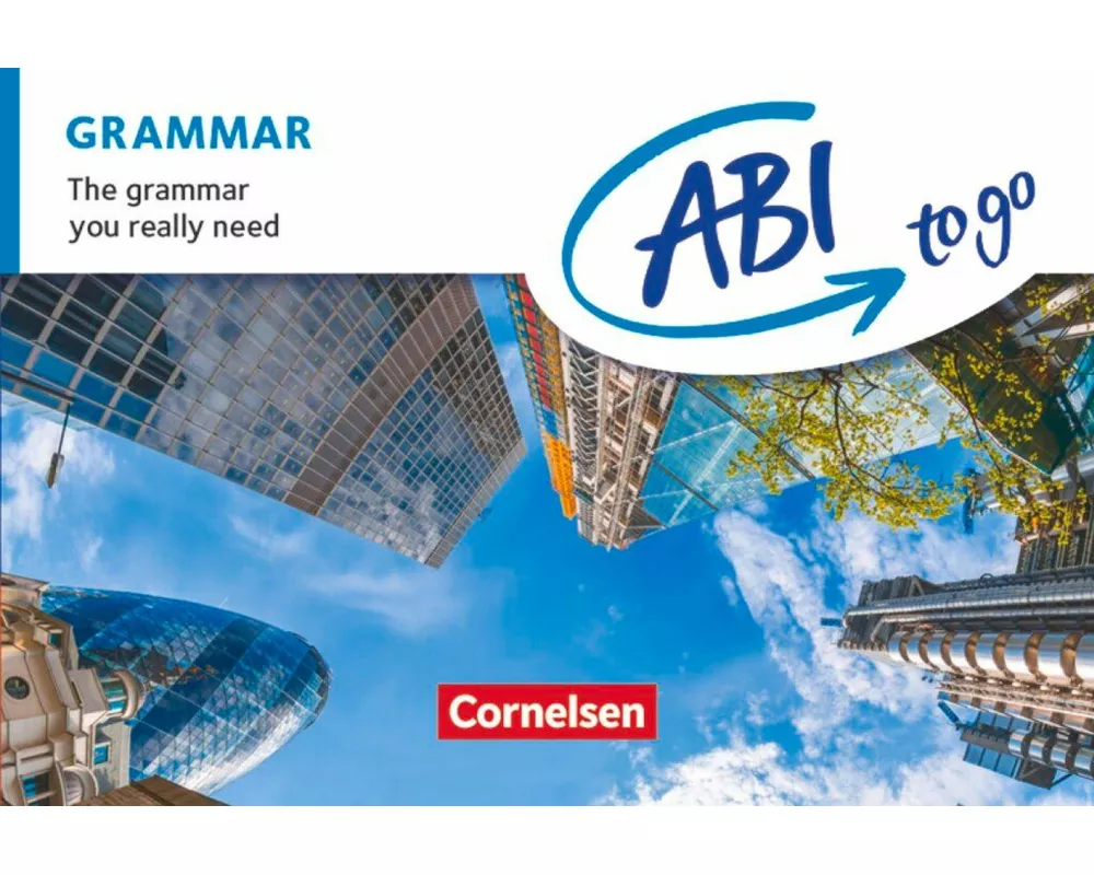 Abi to go, Englisch, Grammar, The grammar you really need, Kompaktgrammatik im Taschenbuchformat