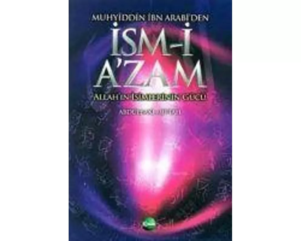 Muhyiddin Ibn Arabiden Ism-i Azam