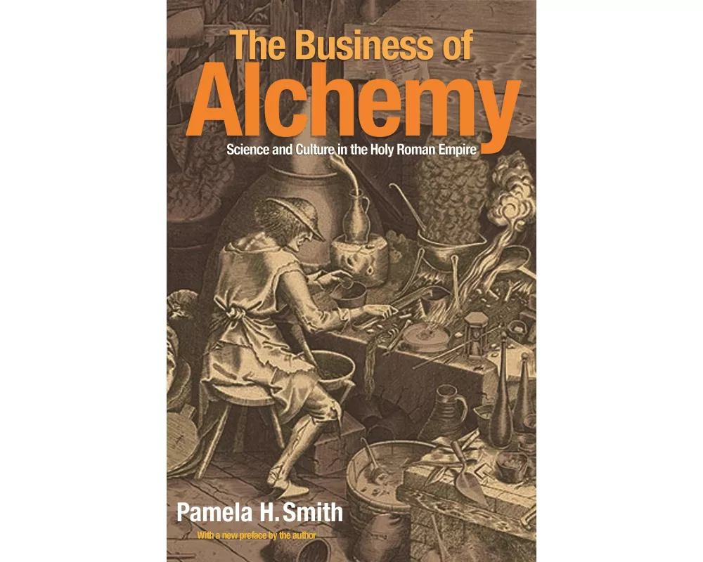 The Business of Alchemy