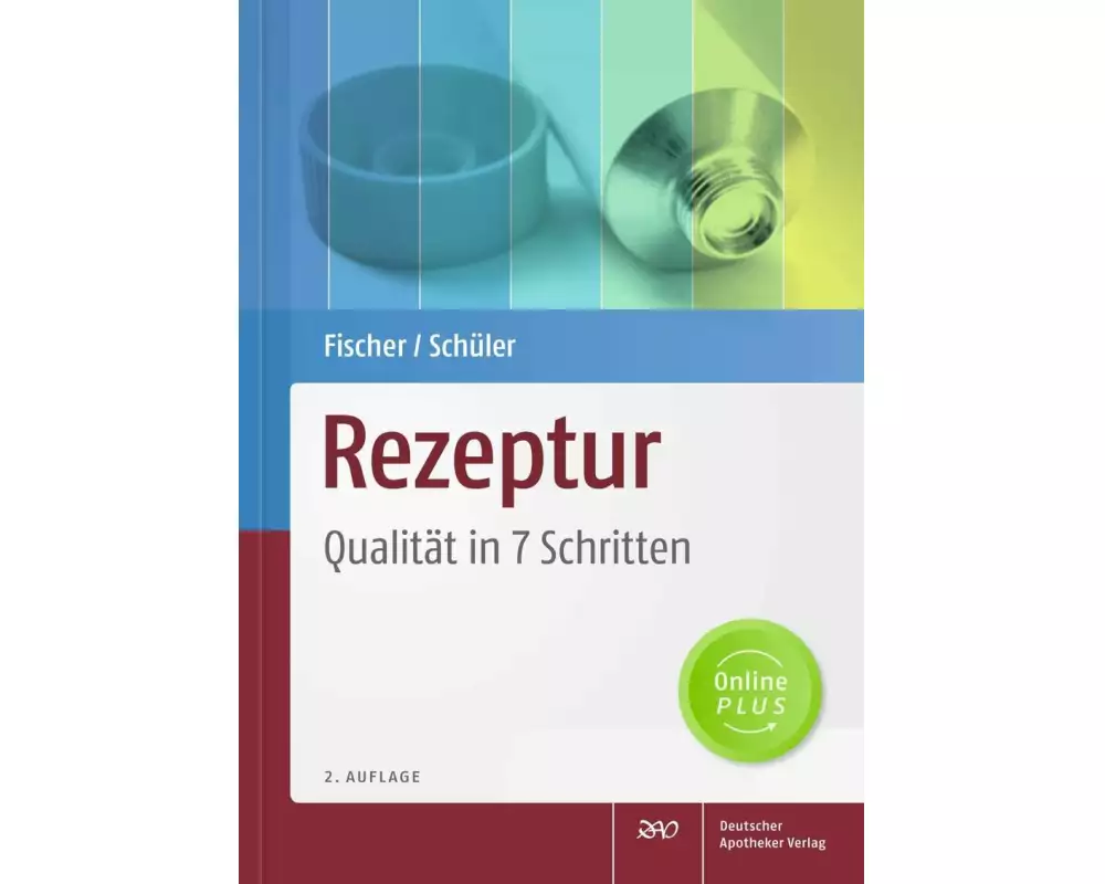 Rezeptur - Qualität in 7 Schritten