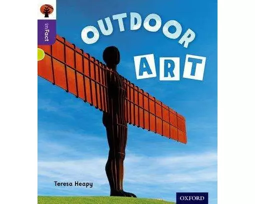 Oxford Reading Tree inFact: Level 11: Outdoor Art