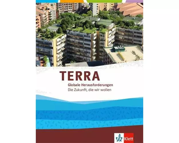 TERRA Globale Herausforderungen. Themenband Oberstufe