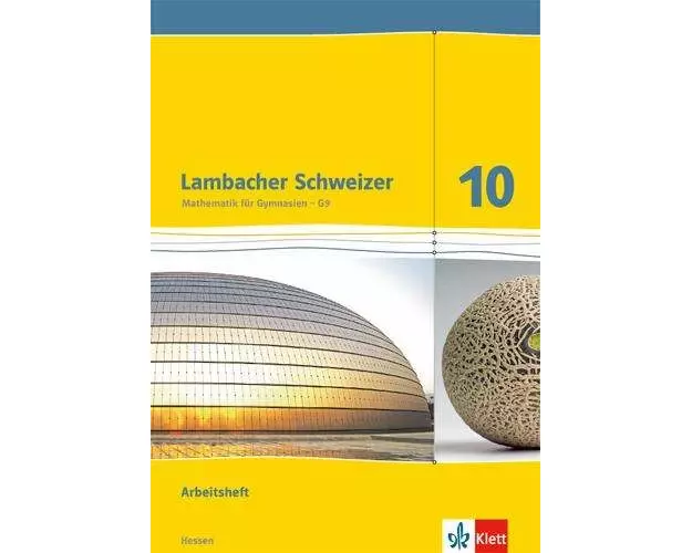 Lambacher Schweizer. 10. Schuljahr G9. Arbeitsheft plus Lösungsheft. Neubearbeitung. Hessen