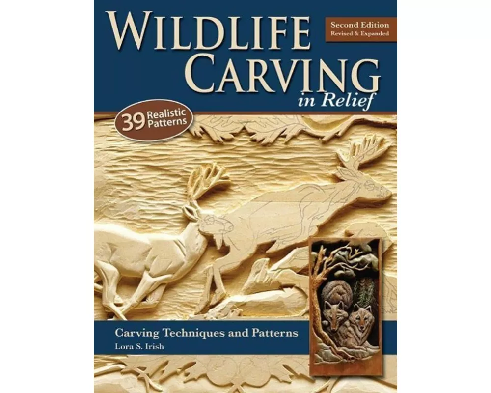 Wildlife Carving in Relief, Second Edition Revised and Expanded