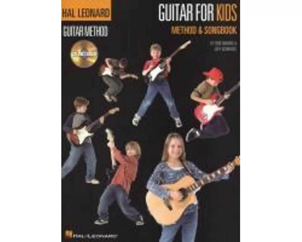 Guitar for Kids Beginner Guitar Method and Songbook Step-By-Step Lessons with Fun Songs Easy-To-Follow Chords, Strumming, and Melodies Includes Online