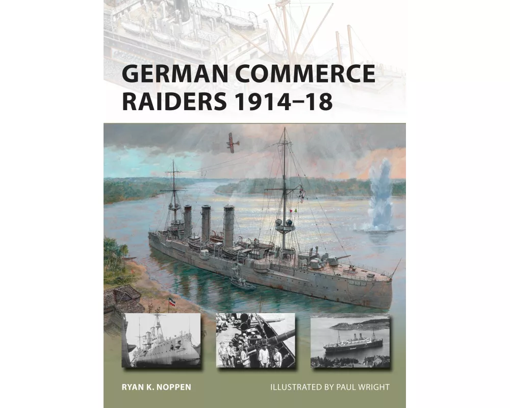 German Commerce Raiders 1914-18