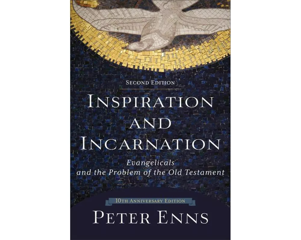 Inspiration and Incarnation – Evangelicals and the Problem of the Old Testament