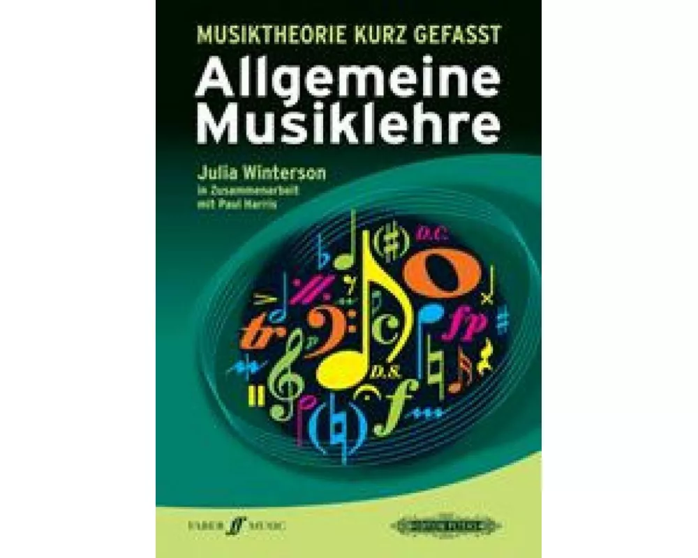 Musiktheorie kurz gefasst Allgemeine Musiklehre