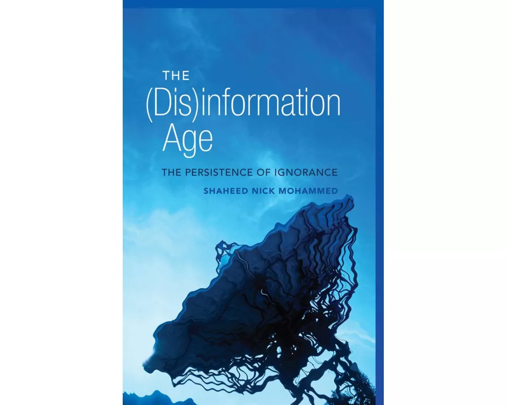 The (Dis)Information Age