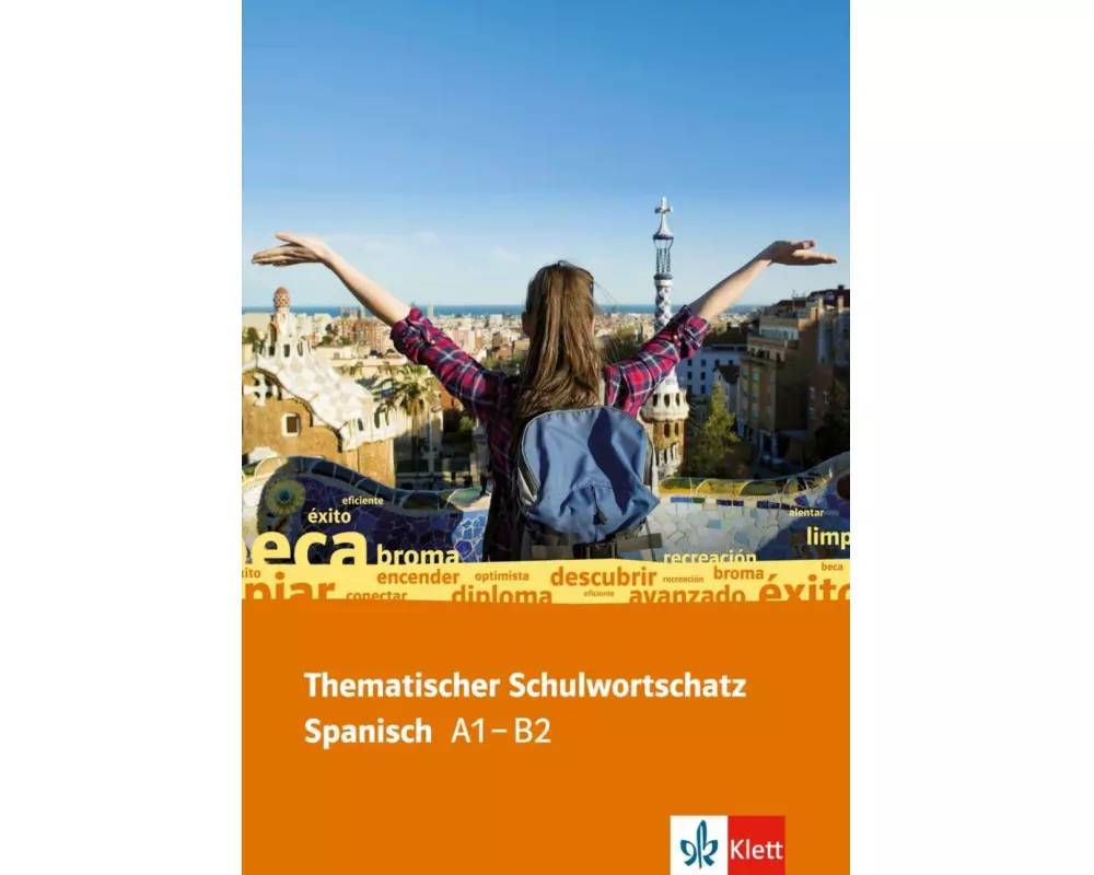 Thematischer Schulwortschatz Spanisch A1 -B2