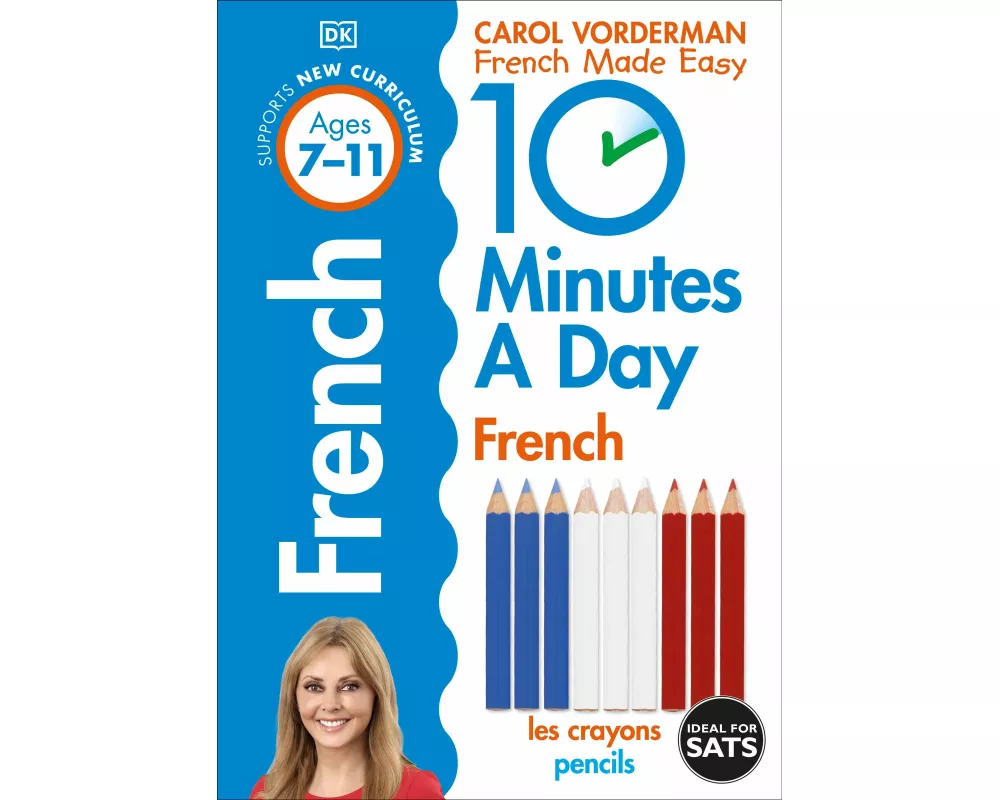 10 Minutes A Day French, Ages 7-11 (Key Stage 2)