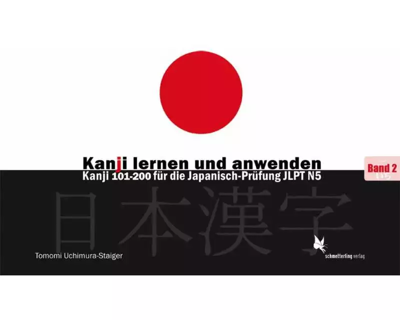 Kanji lernen und anwenden, Bd. 2