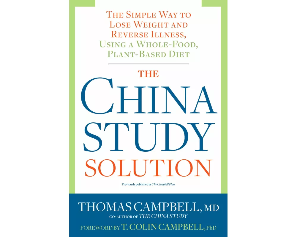 The China Study Solution