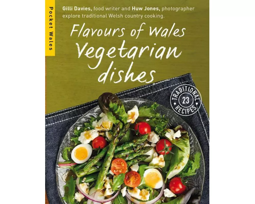 Flavours of Wales: Vegetarian Dishes