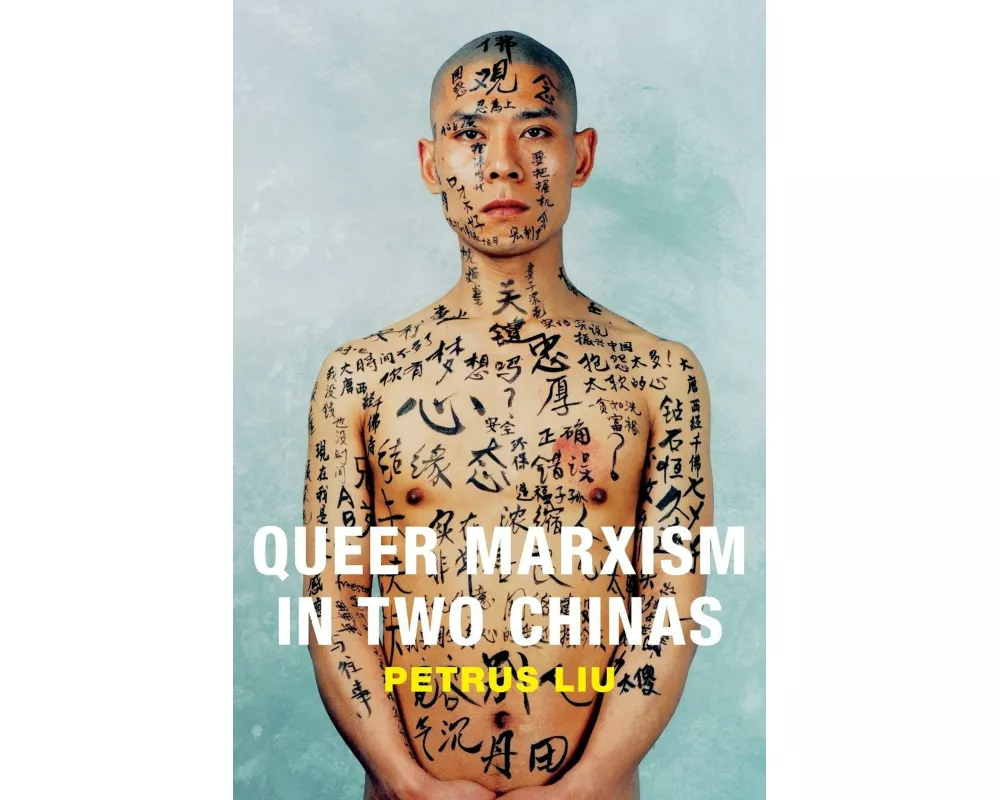 Queer Marxism in Two Chinas