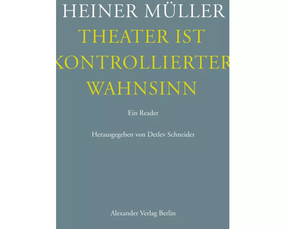 Theater ist kontrollierter Wahnsinn