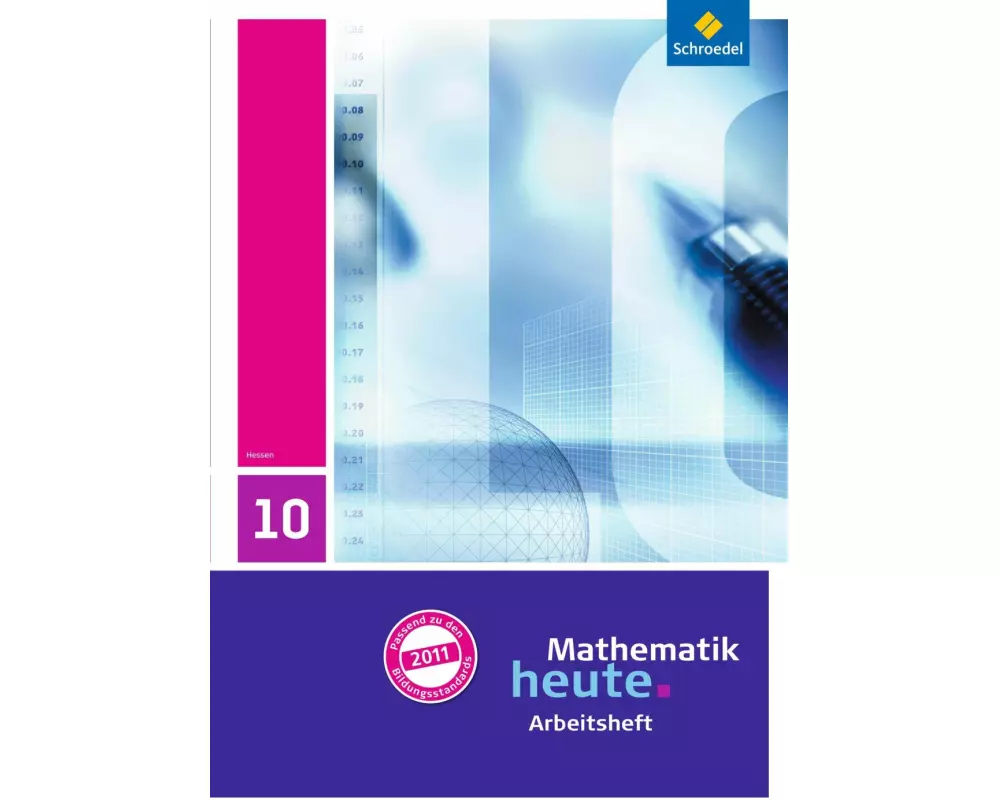 Mathematik heute - Ausgabe 2011 für Hessen