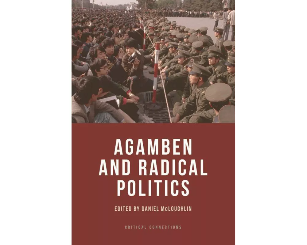Agamben and Radical Politics