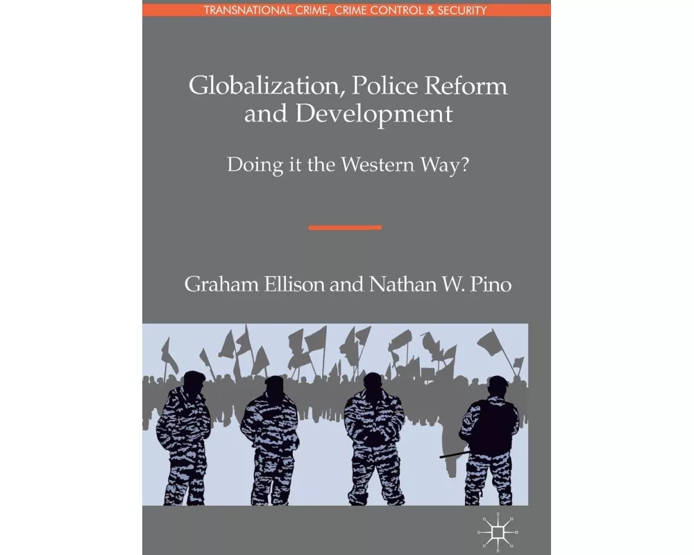 Globalization, Police Reform and Development