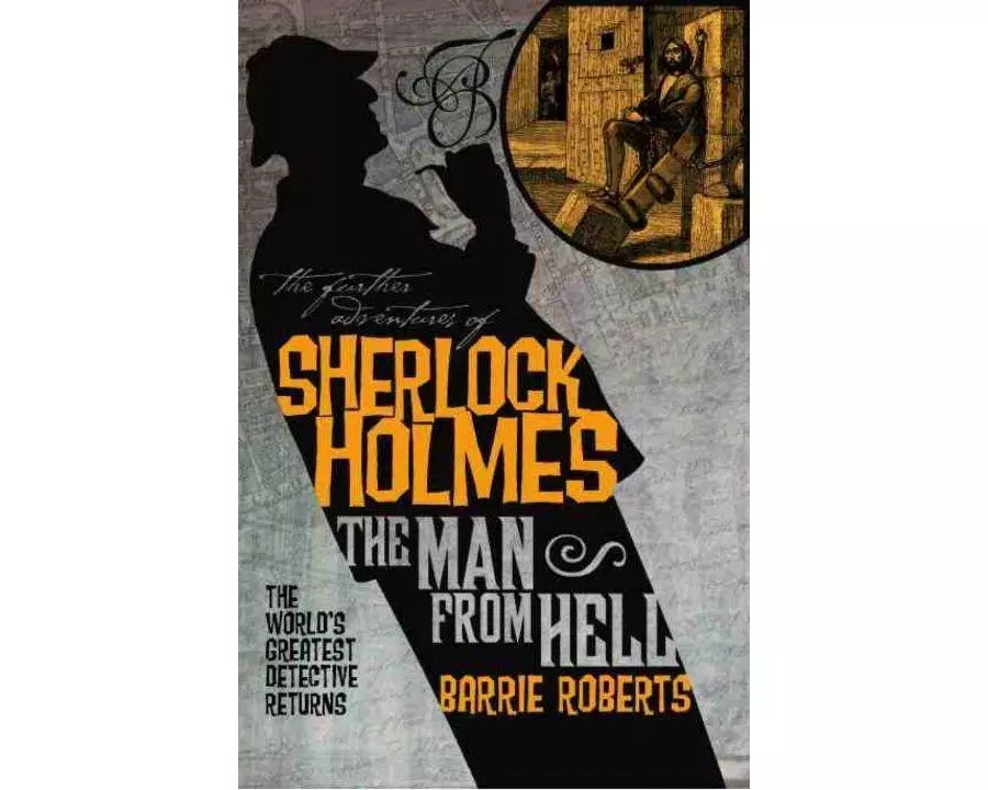 The Further Adventures of Sherlock Holmes: The Man From Hell
