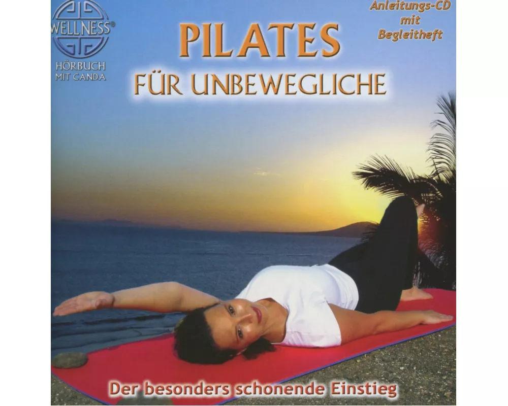 Pilates für Unbewegliche - Der besonders schonende
