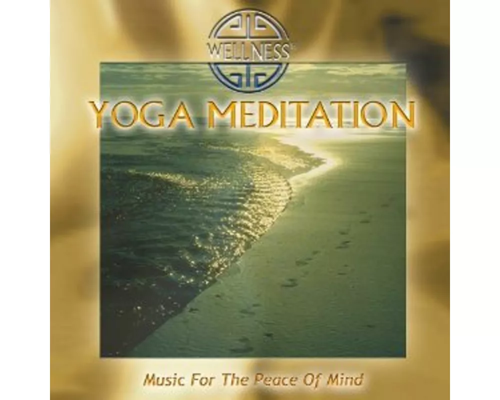 Yoga Meditation-Music For The Peace Of Mind-Remast