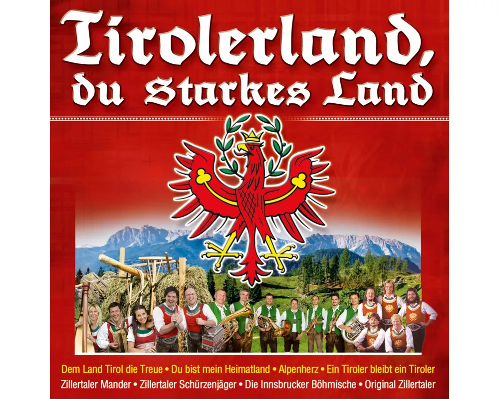 Tirolerland,du starkes Land