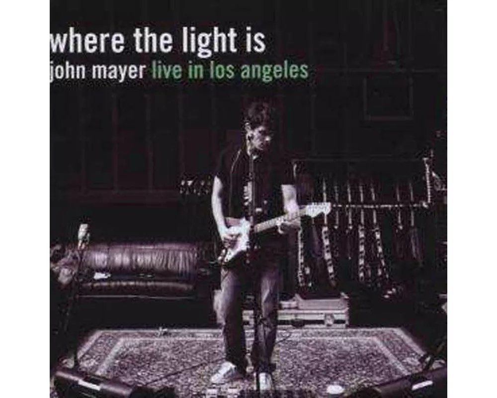 Where The Light Is: John Mayer Live In Los Angeles
