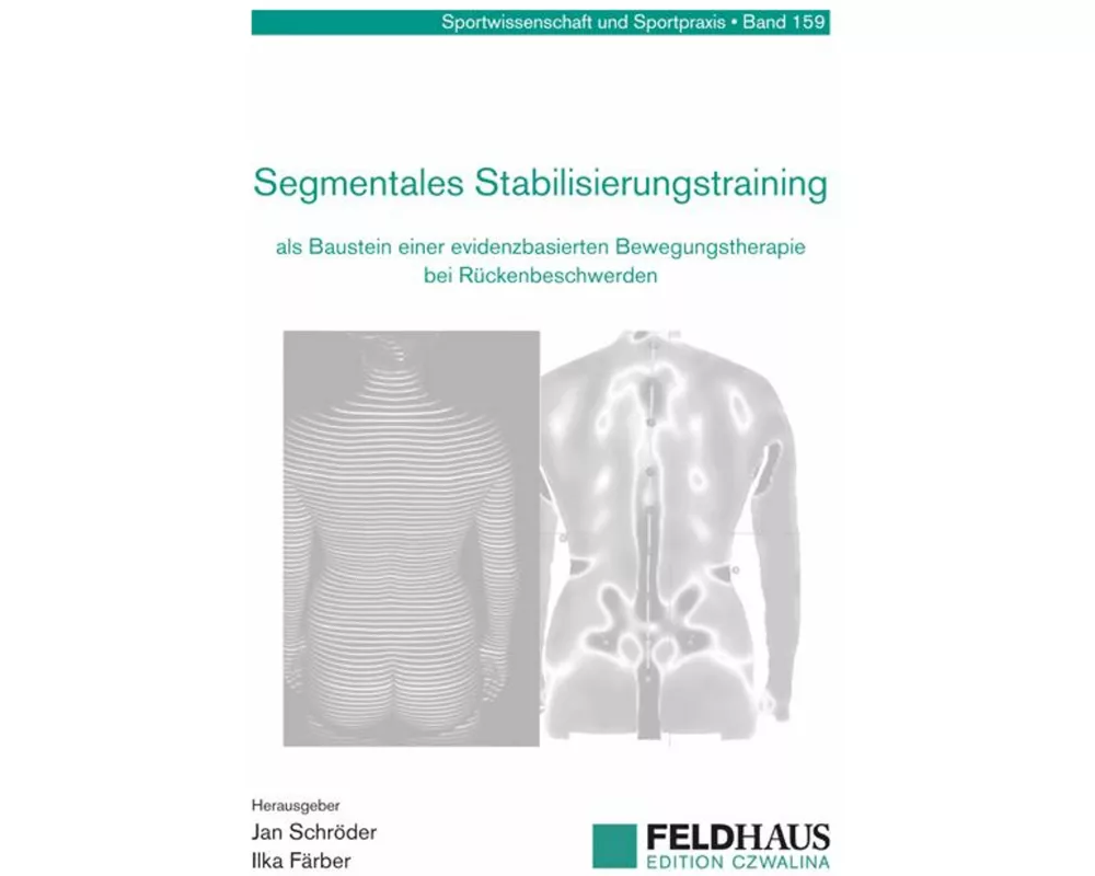 Segmentales Stabilisierungstraining als Baustein einer evidenzbasierten Bewegungstherapie bei Rückenbeschwerden