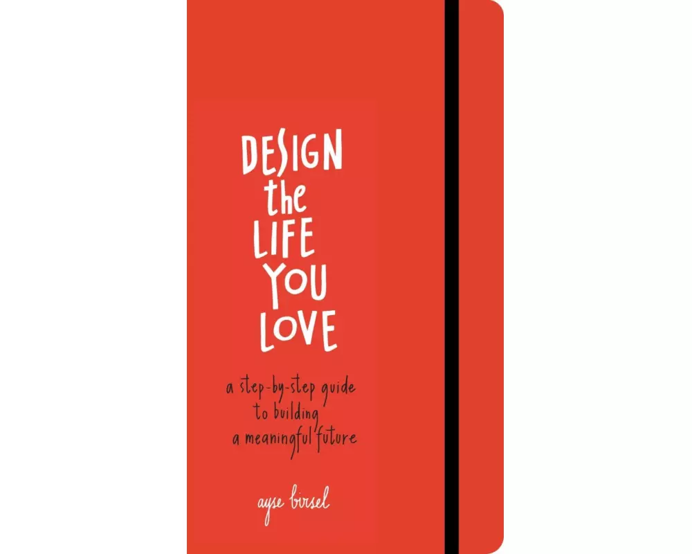 Design the Life You Love