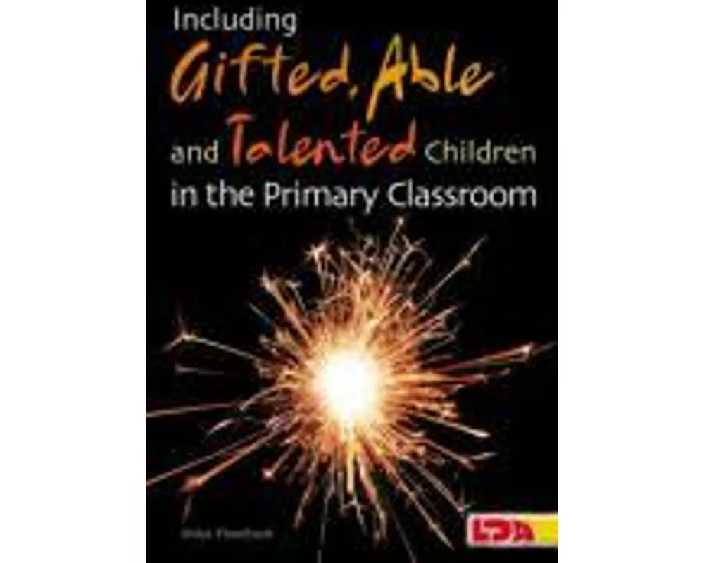 Including Gifted, Able and Talented Children in the Primary Classroom