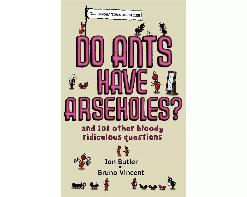 Do Ants Have Arseholes?