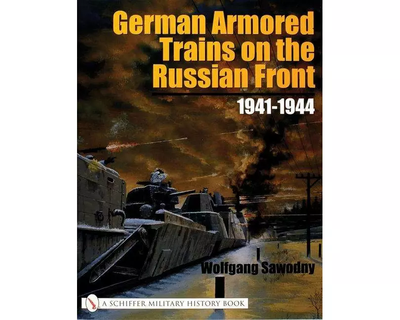 German Armored Trains on the Russian Front