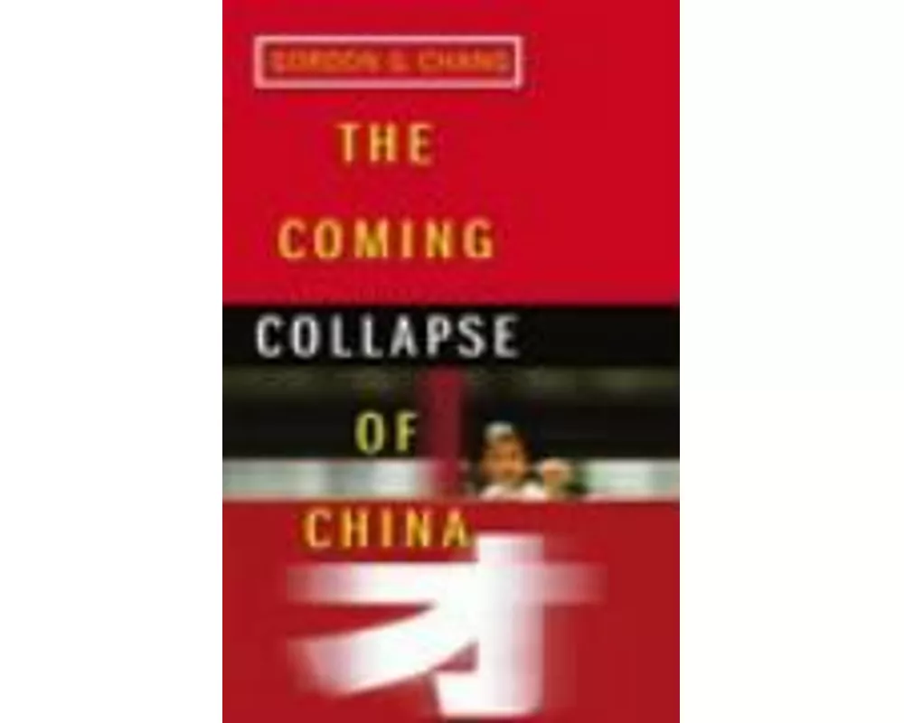 The Coming Collapse of China