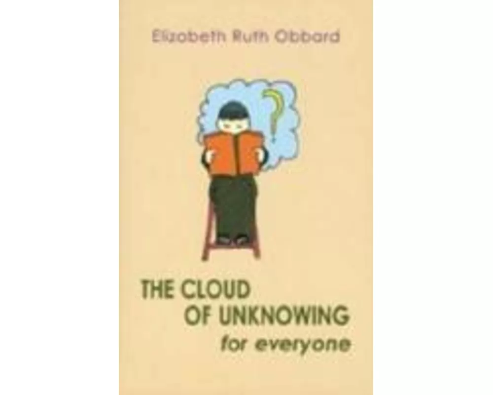 The Cloud of Unknowing for Everyone