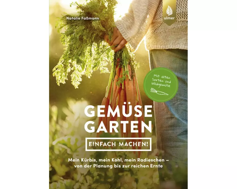 Gemüsegarten – einfach machen!
