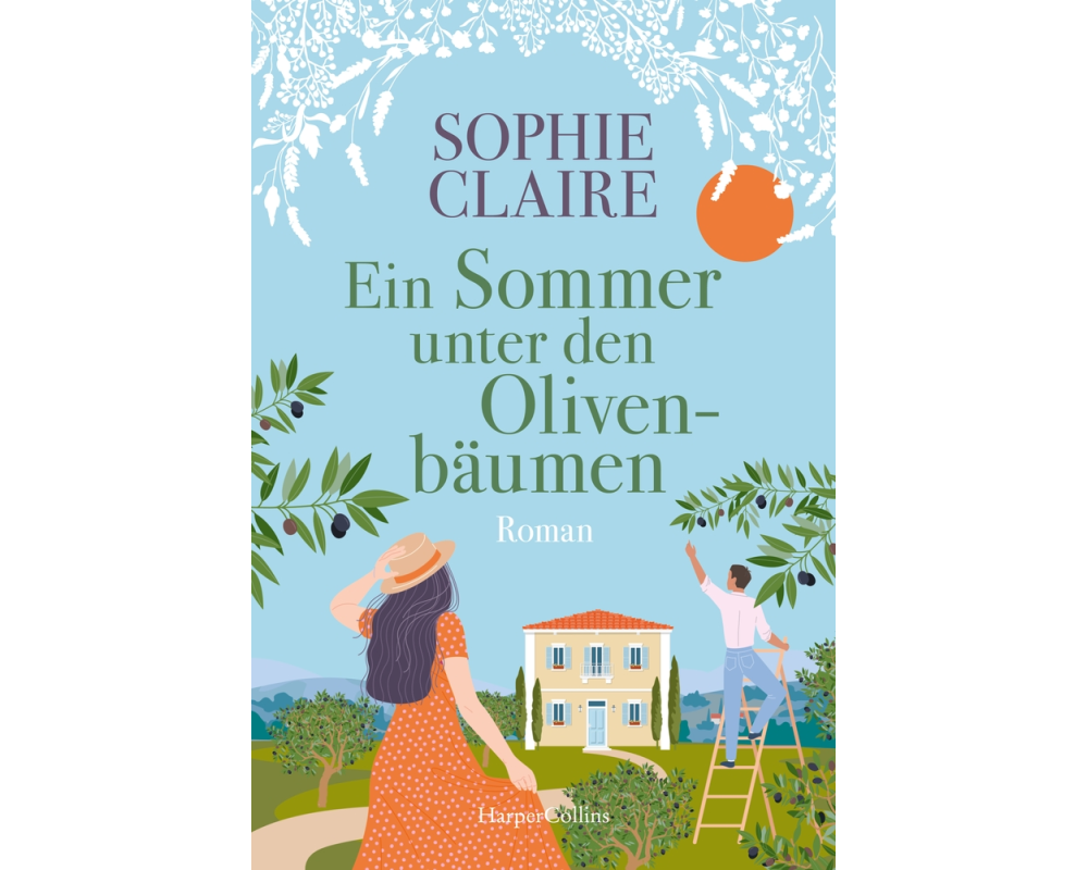 Ein Sommer unter den Olivenbäumen