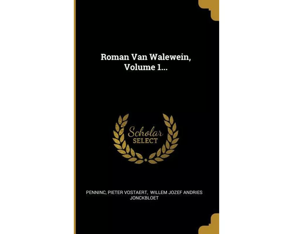 Roman Van Walewein, Volume 1