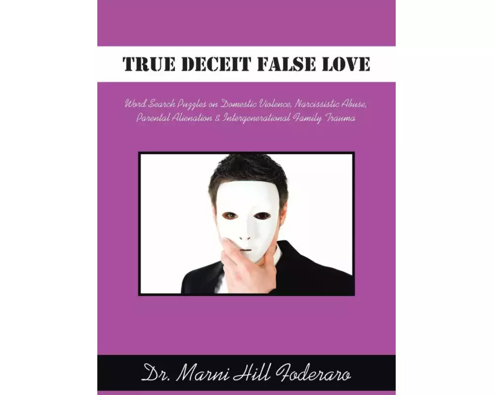 True Deceit False Love
