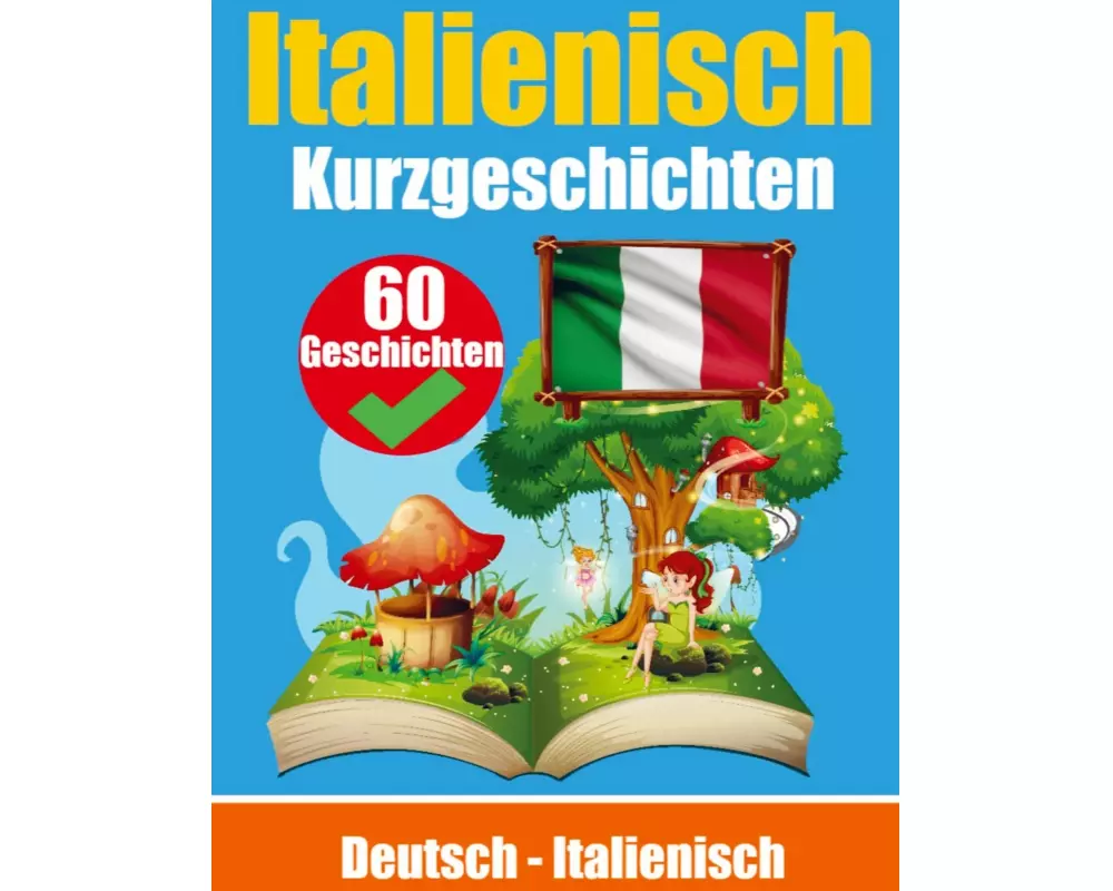 Kurzgeschichten auf Italienisch | Italienisch und Deutsch Nebeneinander