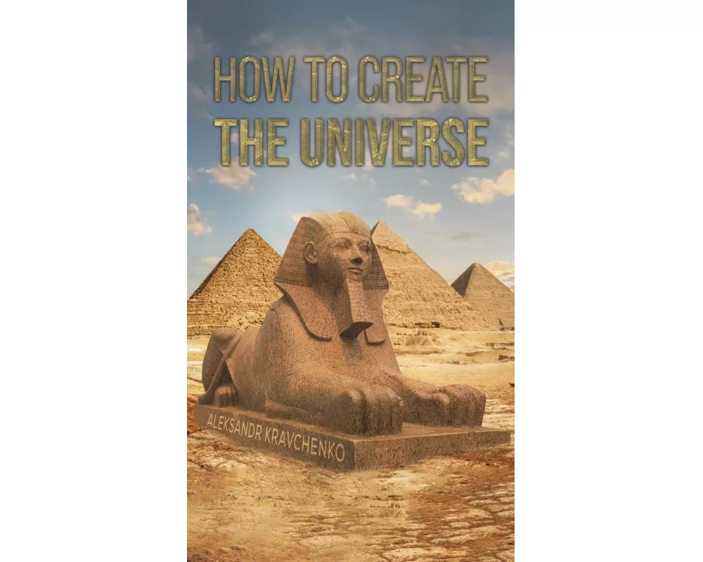 How To Create the Universe