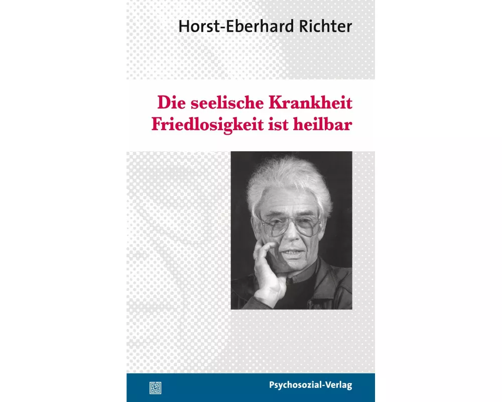 Die seelische Krankheit Friedlosigkeit ist heilbar